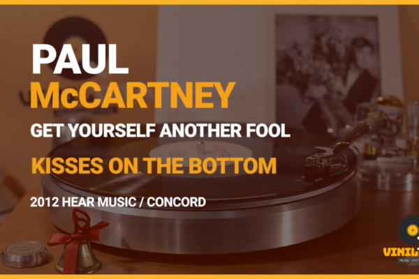 McCARTNEY – Get Yourself Another Fool  – Kisses on the Bottom