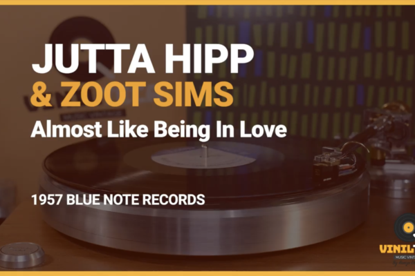 Jutta Hipp with Zoot Sims  – Almost Like Being in Love