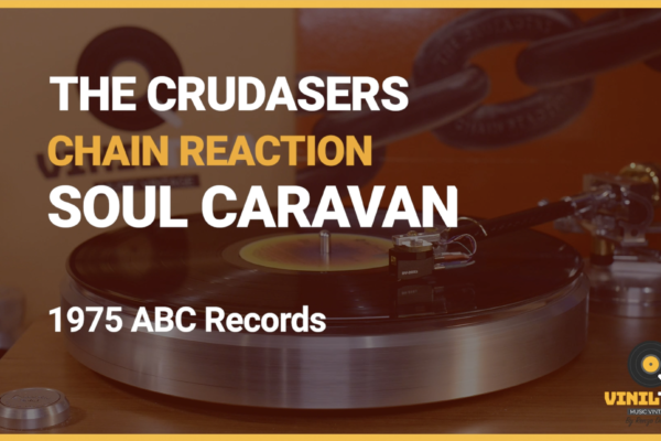 THE CRUSADERS – Chain Reaction