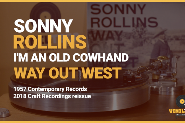 SONNY ROLLINS – I’M An Old Cowhand 1957